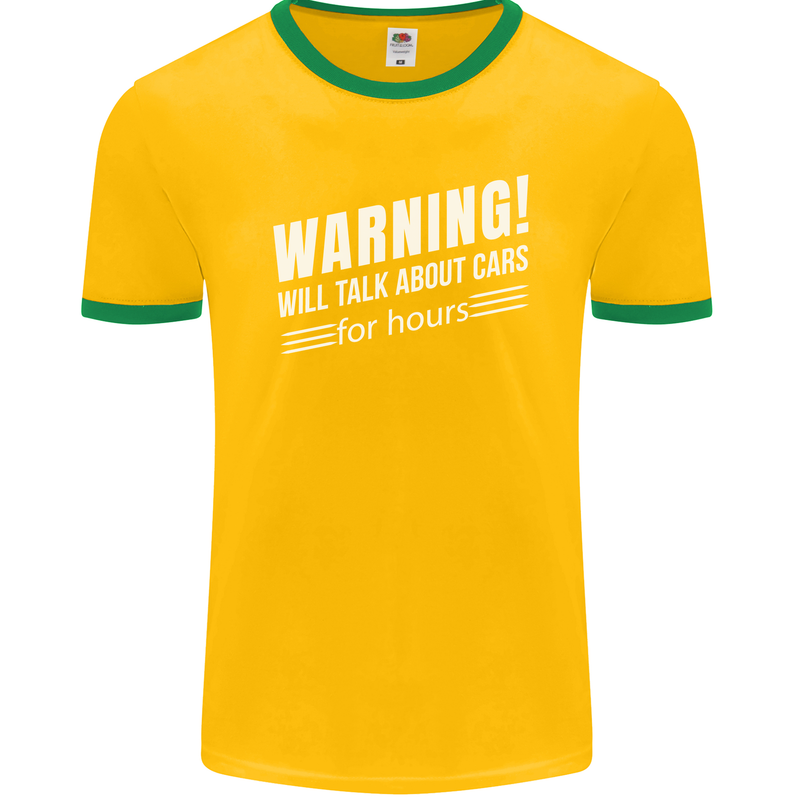 Warning Will Talk About Cars Funny Mens Ringer T-Shirt FotL Gold/Green