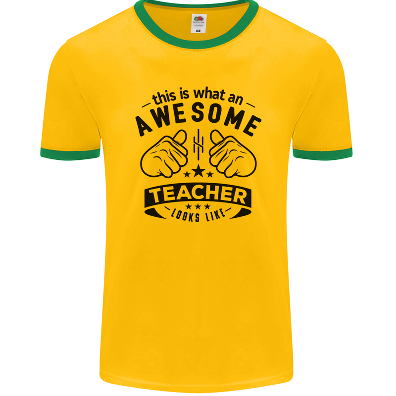 Awesome Teacher Looks Like Teaching Funny Mens Ringer T-Shirt FotL Gold/Green