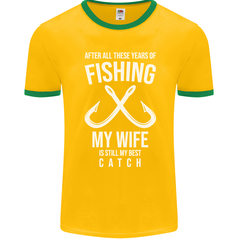 Wife Best Catch Funny Fishing Fisherman Mens Ringer T-Shirt FotL Gold/Green