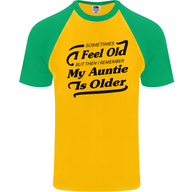 My Auntie is Older 30th 40th 50th Birthday Mens S/S Baseball T-Shirt Gold/Green