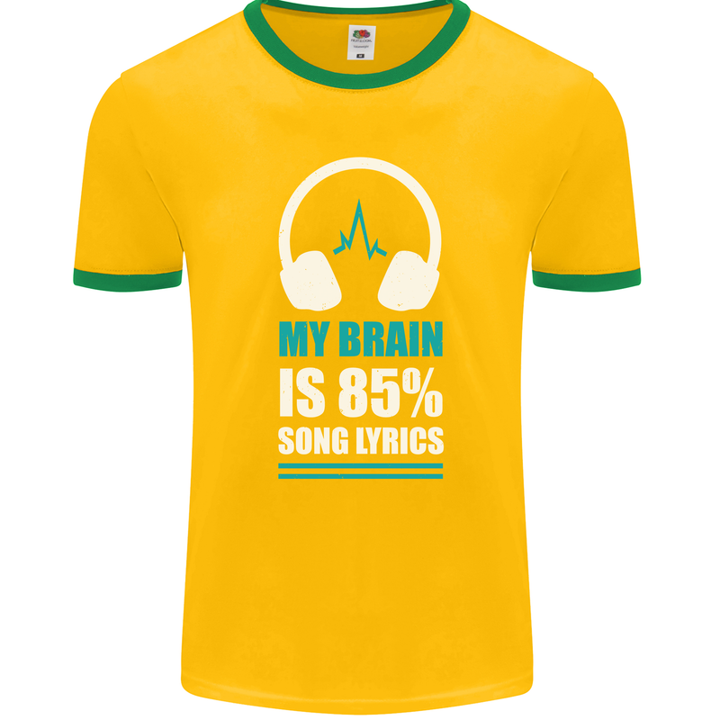 My Brain is 85% Song Lyrics Music Lover Mens Ringer T-Shirt FotL Gold/Green