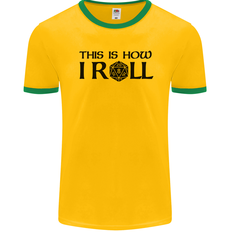 This Is How I Roll RPG Role Playing Games Mens Ringer T-Shirt FotL Gold/Green