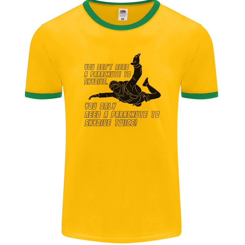 A Parachute to Skydive Twice Skydiver Funny Mens Ringer T-Shirt FotL Gold/Green