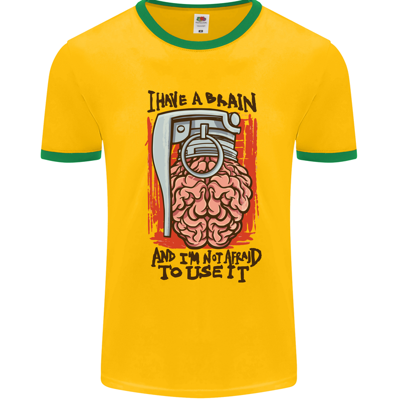 I Have a Brain and I'm Prepared to Use It Mens White Ringer T-Shirt Gold/Green