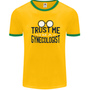 Trust Me I'm a Gynecologist Funny Rude Mens White Ringer T-Shirt Gold/Green
