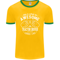 An Awesome Tractor Driver Looks Like Mens Ringer T-Shirt FotL Gold/Green