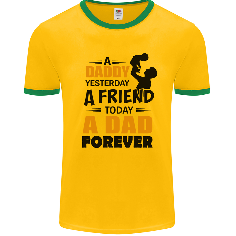 Daddy A Dad Forever Funny Fathers Day Mens Ringer T-Shirt Gold/Green