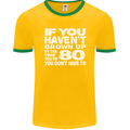 80th Birthday 80 Year Old Don't Grow Up Funny Mens Ringer T-Shirt FotL Gold/Green