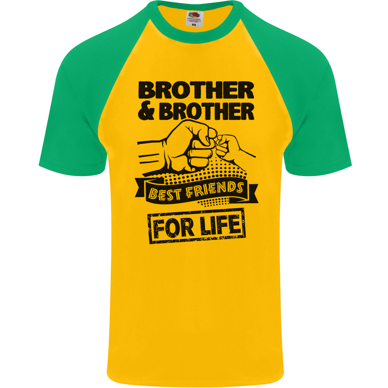Brother & Brother Friends for Life Funny Mens S/S Baseball T-Shirt Gold/Green