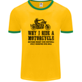 Why I Ride a Motorcycle Biker Funny Bike Mens Ringer T-Shirt FotL Gold/Green