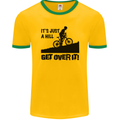 A Hill Get Over It Cycling Cyclist Funny Mens Ringer T-Shirt FotL Gold/Green