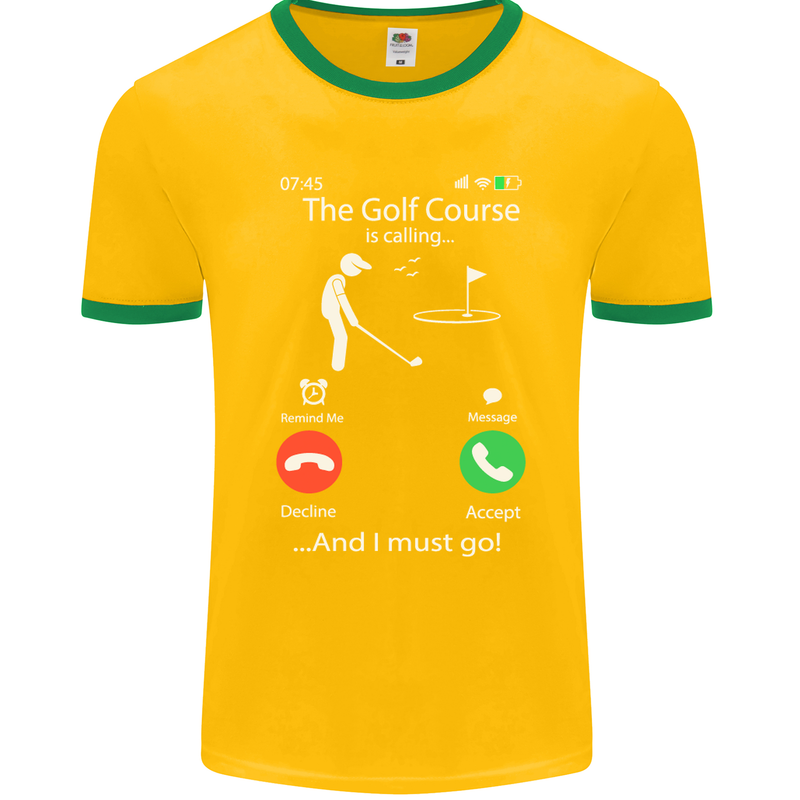 Golf Is Calling Golfer Golfing Funny Mens Ringer T-Shirt FotL Gold/Green