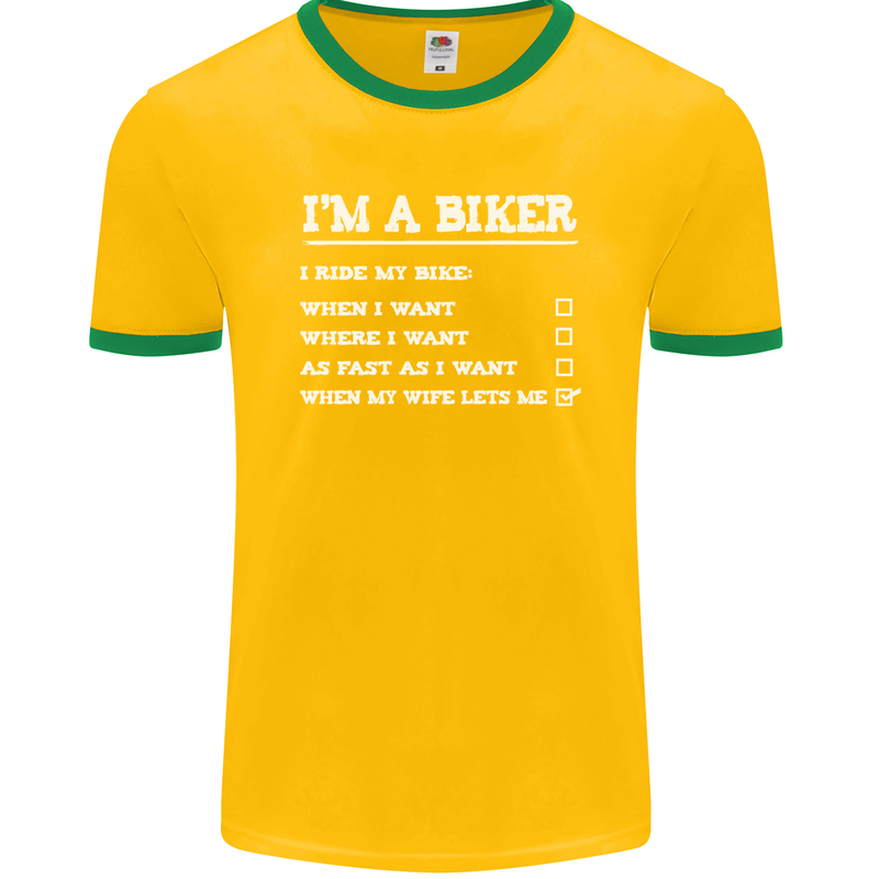 Motorbike I'm a Biker When My Wife Funny Mens Ringer T-Shirt FotL Gold/Green