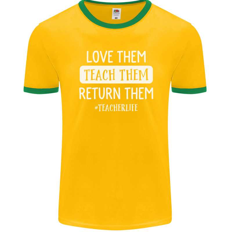 Teacher Love Them Return Funny Teaching Mens Ringer T-Shirt FotL Gold/Green