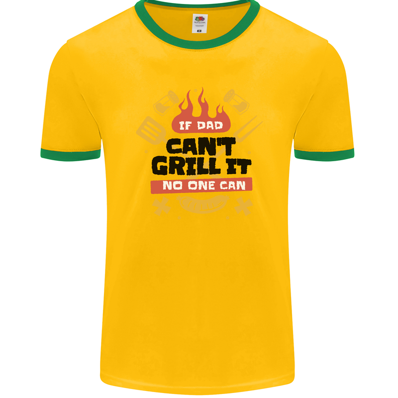 If Dad Cant Grill It No One Can Funny BBQ Mens Ringer T-Shirt FotL Gold/Green