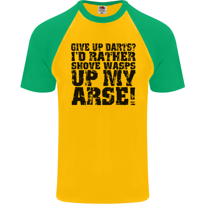 Give up Darts? Player Funny Mens S/S Baseball T-Shirt Gold/Green