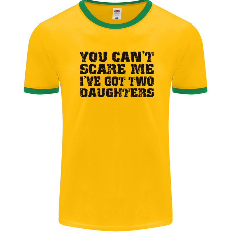 Can't Scare Me Two Daughters Father's Day Mens Ringer T-Shirt FotL Gold/Green