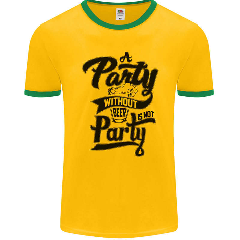 A Party Without Beer Alcohol Funny Beer Gin Mens Ringer T-Shirt FotL Gold/Green