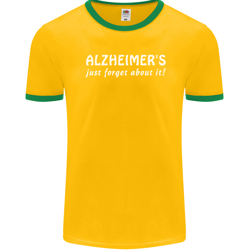 Alzheimers Just Forget About Funny Slogan Mens Ringer T-Shirt FotL Gold/Green