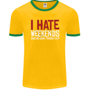 Weekends Funny Beer Alcohol Camping Cycling Mens Ringer T-Shirt FotL Gold/Green