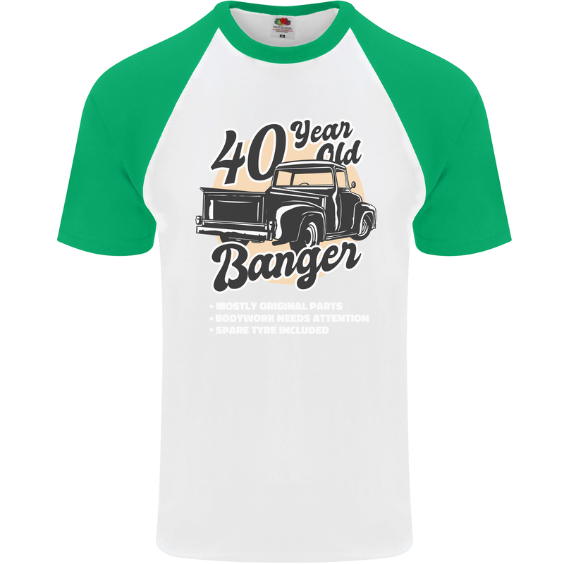 40 Year Old Banger Birthday 40th Year Old Mens S/S Baseball T-Shirt White/Green