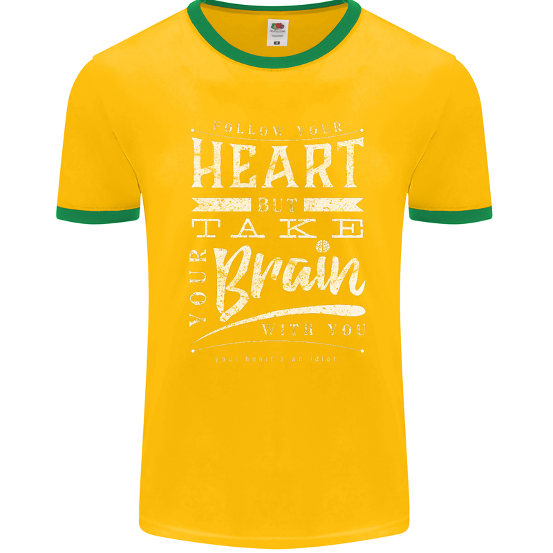 Take Your Heart With You Slogan Mens Ringer T-Shirt FotL Gold/Green