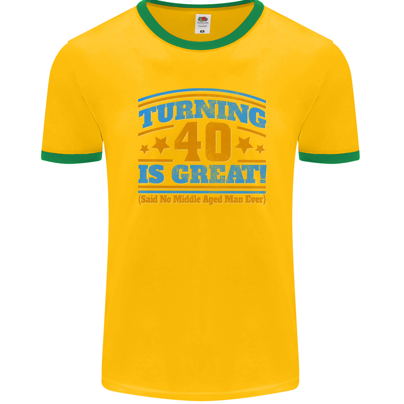 40th Birthday Turning 40 Is Great Year Old Mens Ringer T-Shirt FotL Gold/Green