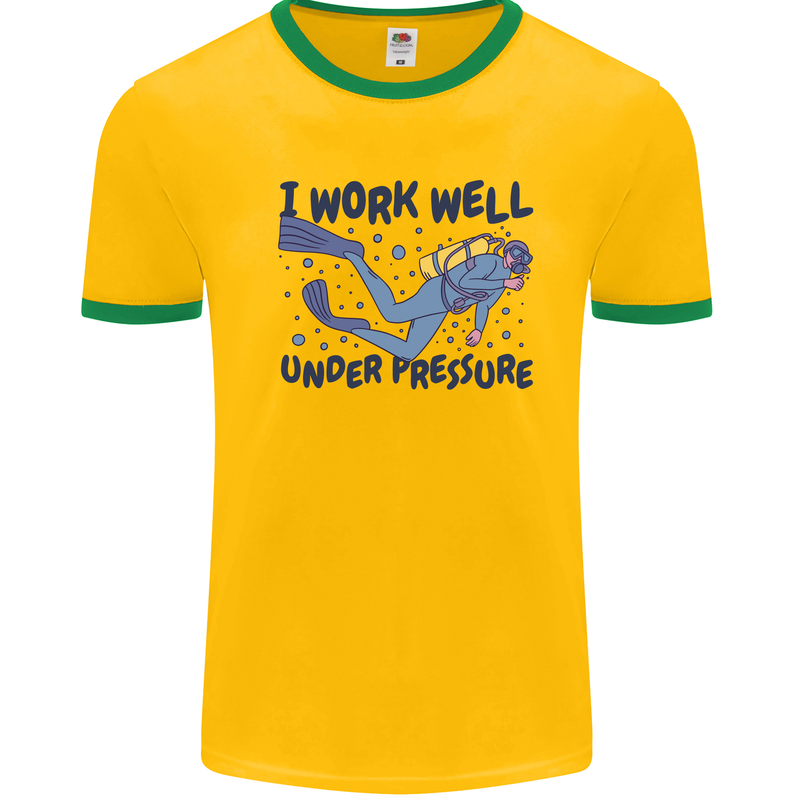 Scuba Diving Work Well Under Pressure Diver Mens White Ringer T-Shirt Gold/Green