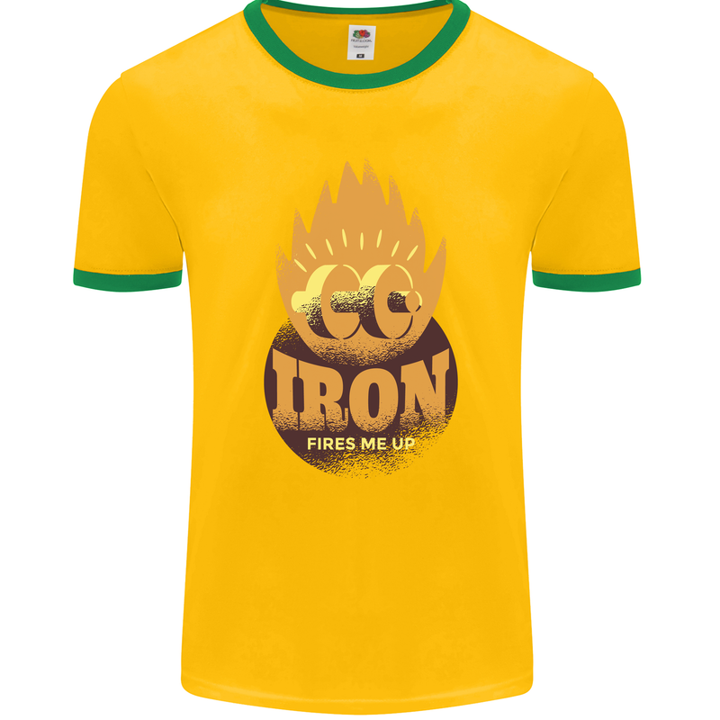 Iron Fires Me Up Gym Bodybuilding Mens Ringer T-Shirt FotL Gold/Green