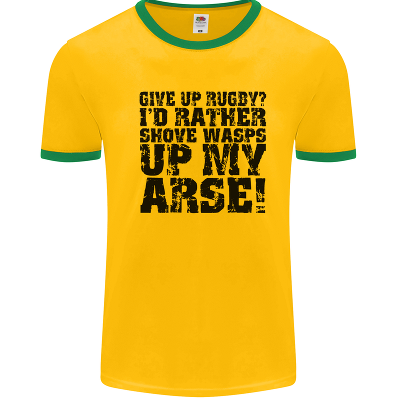 Give up Rugby? Union League Player Funny Mens White Ringer T-Shirt Gold/Green
