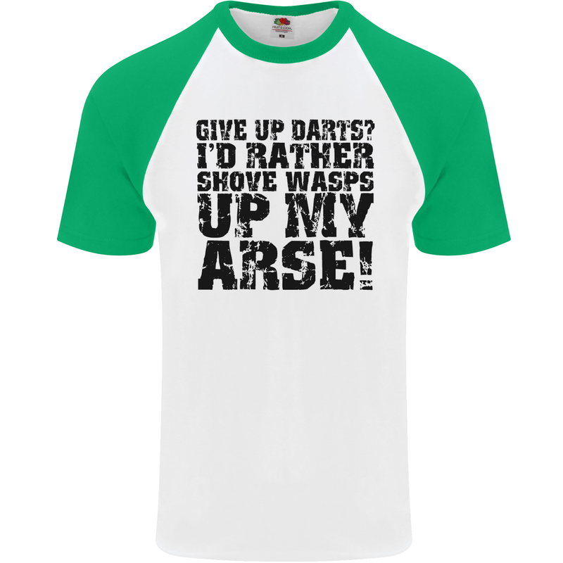 Give up Darts? Player Funny Mens S/S Baseball T-Shirt White/Green