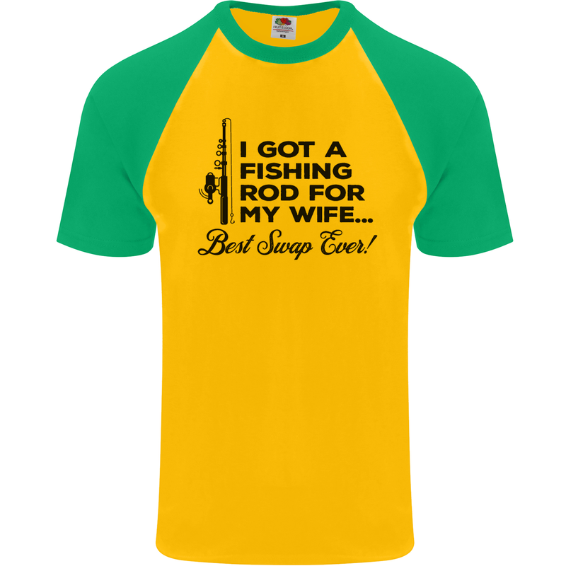 Fishing Rod for My Wife Fisherman Funny Mens S/S Baseball T-Shirt Gold/Green