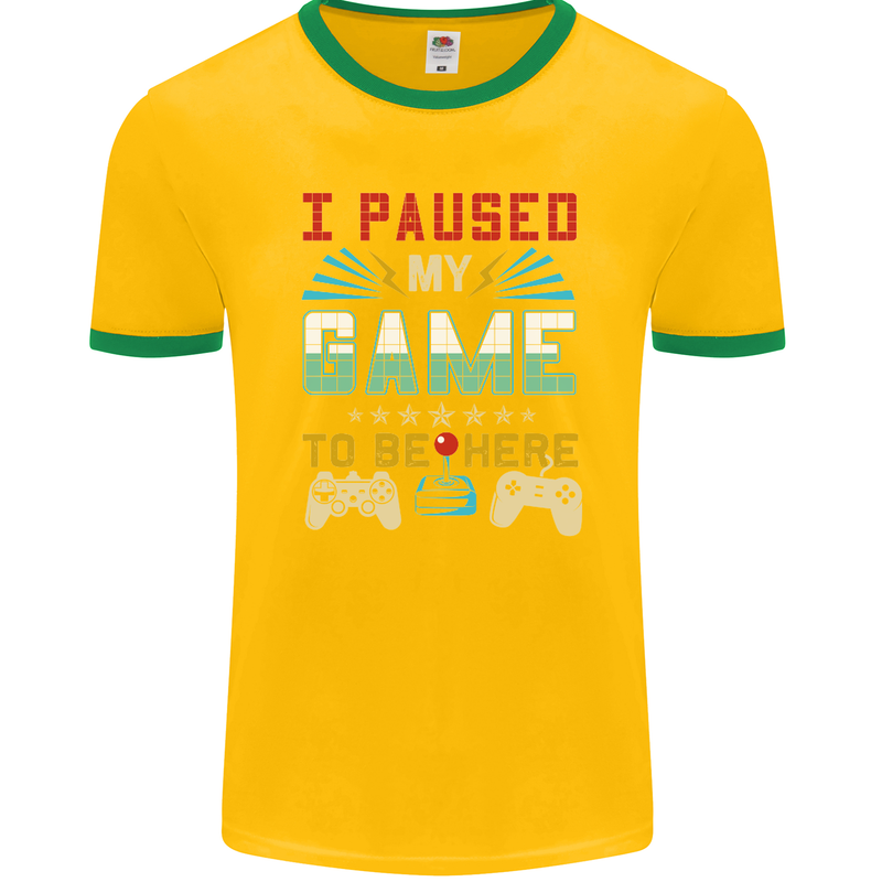 I Paused My Game to Be Here Gaming Gamer Mens Ringer T-Shirt FotL Gold/Green