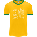 Be a Prick Funny Offensive Cactus Slogan Mens Ringer T-Shirt FotL Gold/Green
