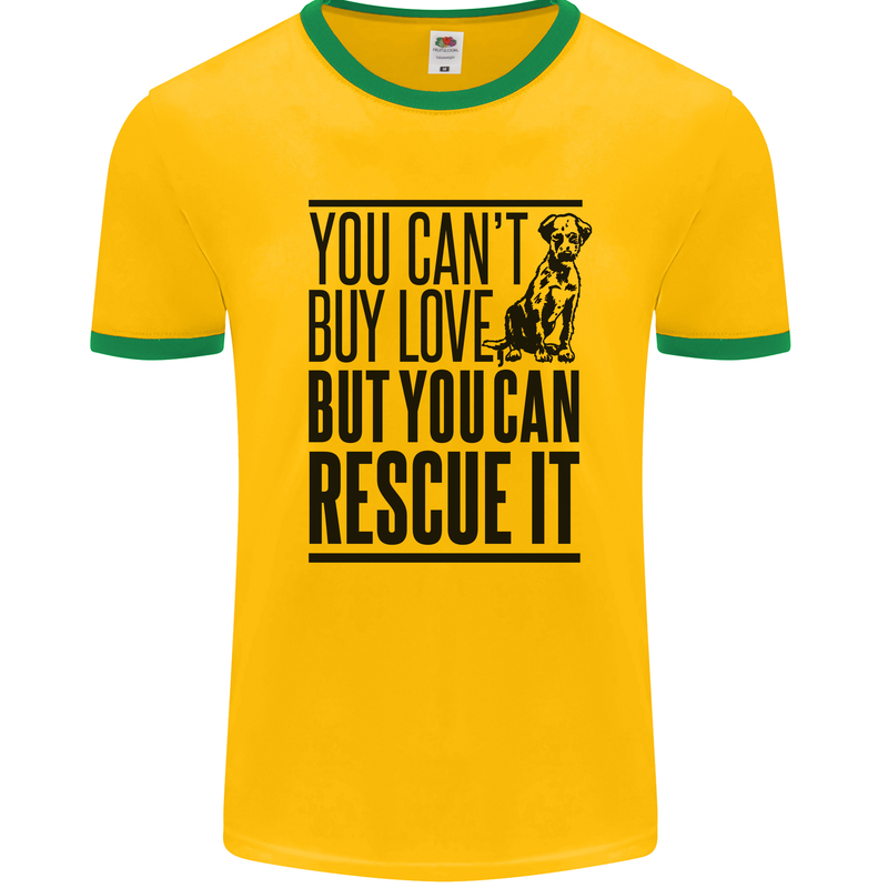 You Can't Buy Love Funny Rescue Dog Puppy Mens White Ringer T-Shirt Gold/Green