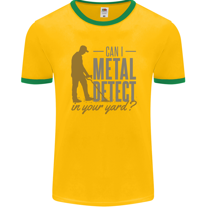 Can I Metal Detect Funny Detecting Detector Mens Ringer T-Shirt FotL Gold/Green