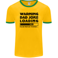 Warning Dad Joke Loading Father's Day Funny Mens Ringer T-Shirt FotL Gold/Green