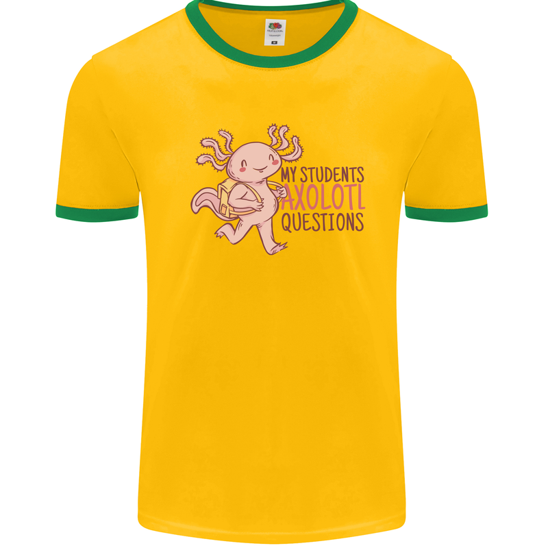 My Students Axolotl Questions Teacher Funny Mens White Ringer T-Shirt Gold/Green