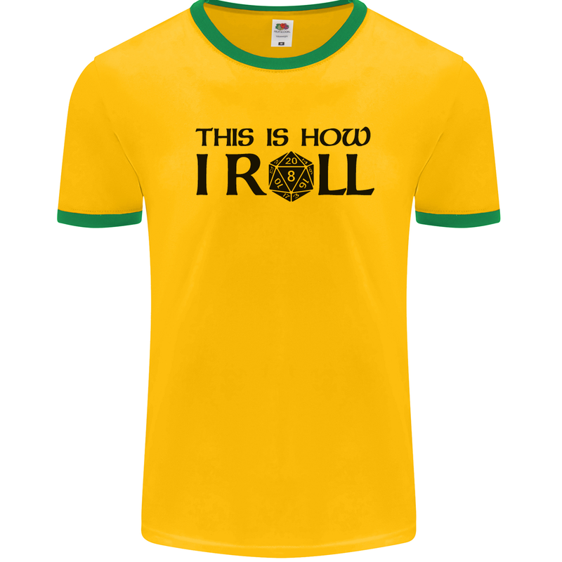 This Is How I Roll RPG Role Playing Games Mens White Ringer T-Shirt Gold/Green