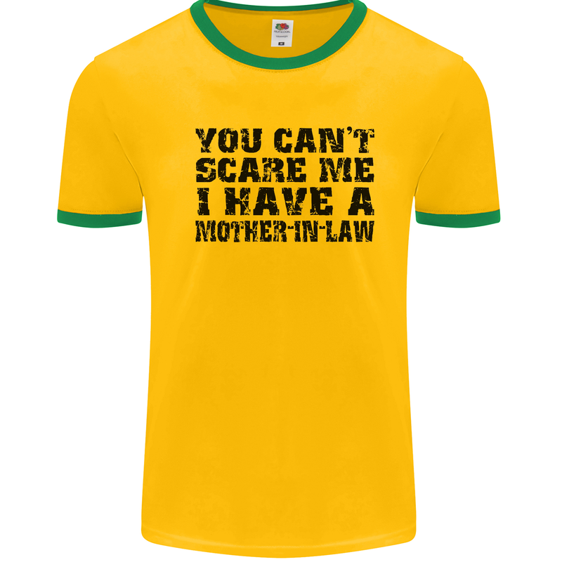 You Can't Scare Me Mother in Law Mens White Ringer T-Shirt Gold/Green