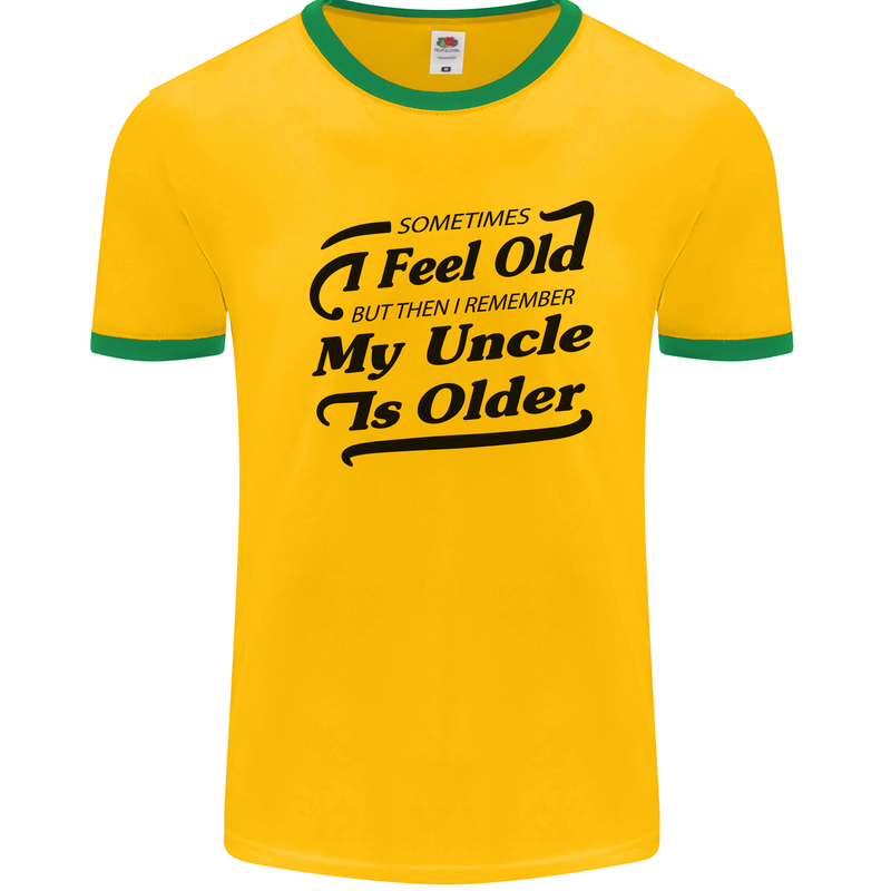 My Uncle is Older 30th 40th 50th Birthday Mens White Ringer T-Shirt Gold/Green