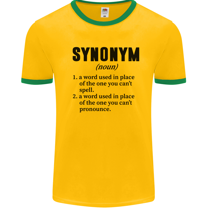 Synonym Funny Definition Slogan Mens White Ringer T-Shirt Gold/Green