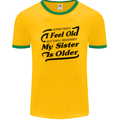 My Sister is Older 30th 40th 50th Birthday Mens Ringer T-Shirt FotL Gold/Green