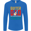 Guitar Dad Like a Normal Dad Fathers Day Mens Long Sleeve T-Shirt Royal Blue