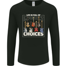 Guitar Important Choices Guitarist Music Mens Long Sleeve T-Shirt Black