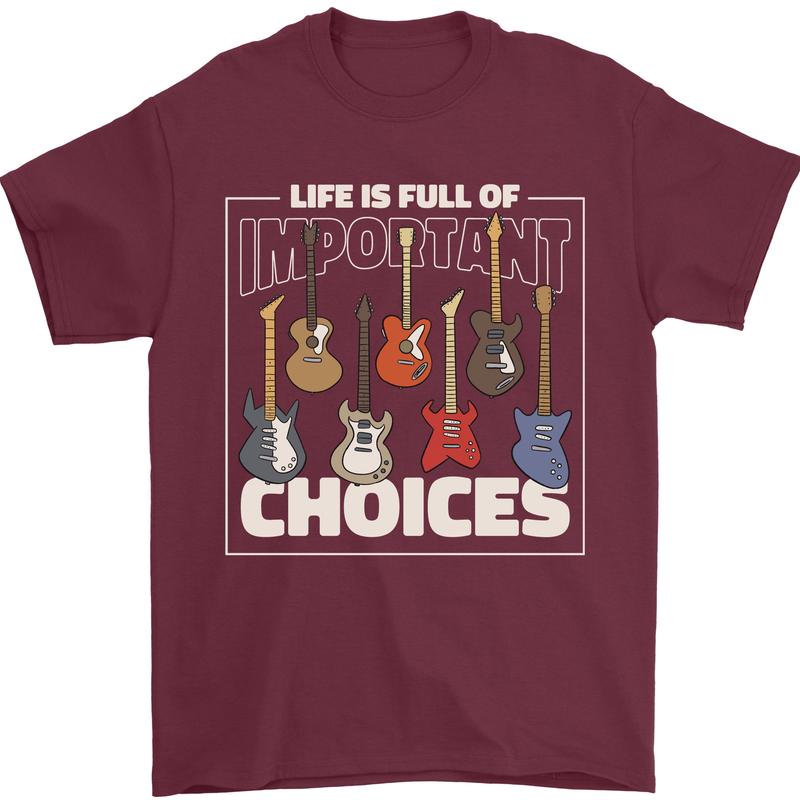 Guitar Important Choices Guitarist Music Mens T-Shirt Cotton Gildan Maroon