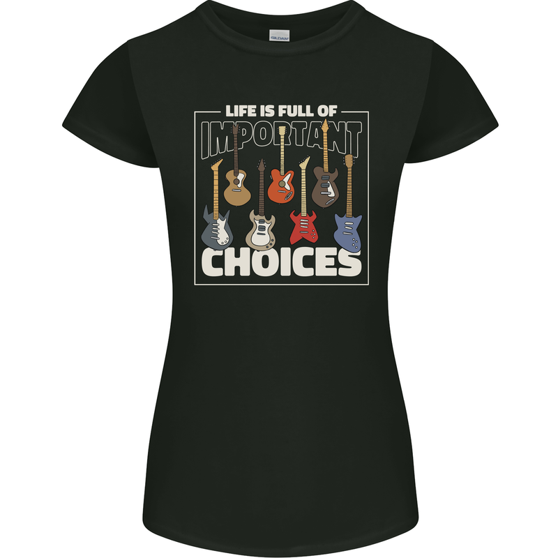 Guitar Important Choices Guitarist Music Womens Petite Cut T-Shirt Black