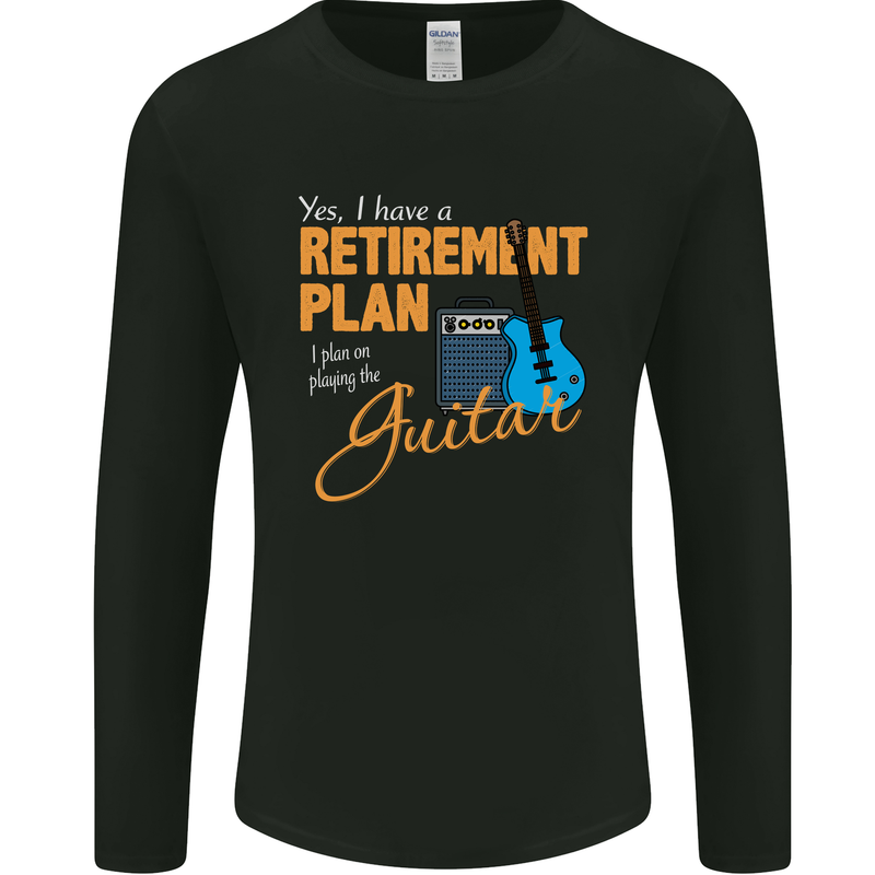 Guitar Retirement Plan Guitarist Acoustic Mens Long Sleeve T-Shirt Black