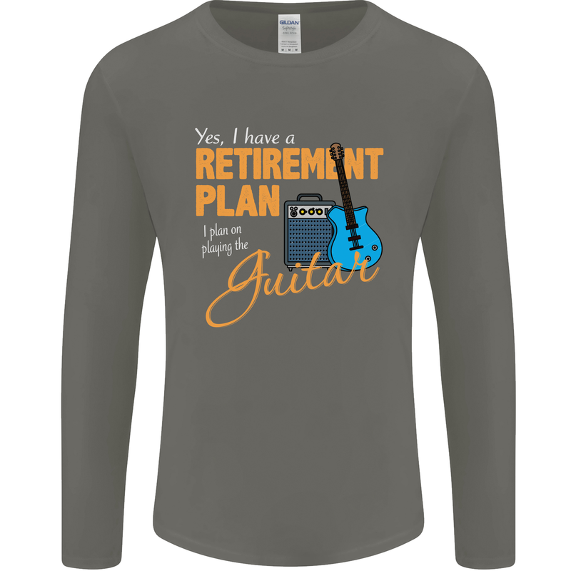 Guitar Retirement Plan Guitarist Acoustic Mens Long Sleeve T-Shirt Charcoal