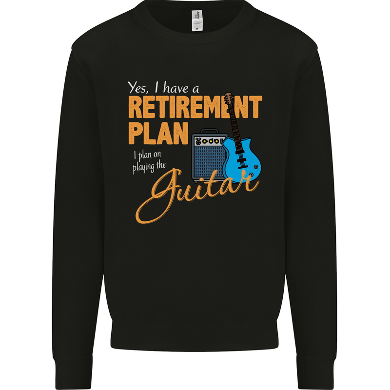 Guitar Retirement Plan Guitarist Acoustic Mens Sweatshirt Jumper Black